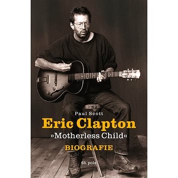 

Eric Clapton: Motherless Child