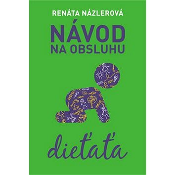 

Návod na obsluhu dieťaťa