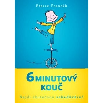 

6minutový kouč: Najdi skutečnou sebedůvěru!