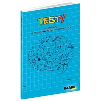 

Testy: z matematiky na prijímacie skúšky na osemročné gymnáziá