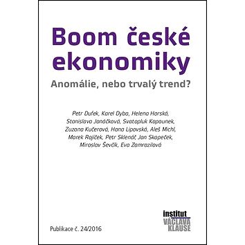

Boom české ekonomiky: anomálie, nebo trvalý trend