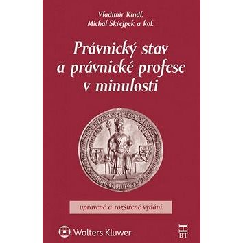

Právnický stav a právnické profese v minulosti