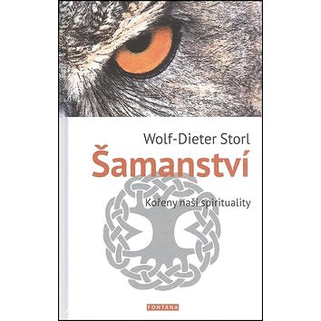 

Šamanství: kořeny naší spirituality