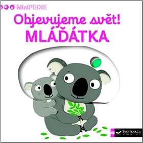 

Objevujeme svět! Mláďátka: MiniPEDIE