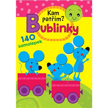 

Kam patří Bublinky: 140 samolepek