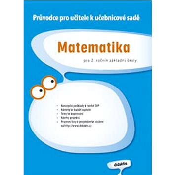 

Matematika pro 2. ročník základní školy: Průvodce pro učitele k učebnicové sadě
