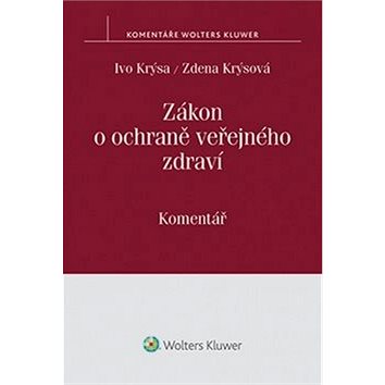 

Zákon o ochraně veřejného zdraví: Komentář