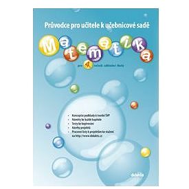

Matematika pro 4. ročník základní školy: Průvodce pro učitele k učebnicové sadě