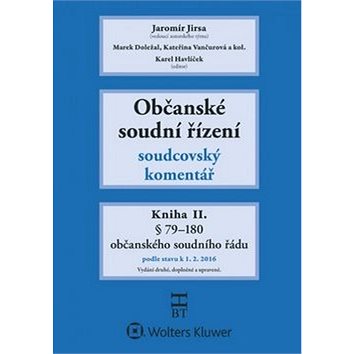 

Občanské soudní řízení Kniha II.: Soudcovský komentář, § 79 až 200aa