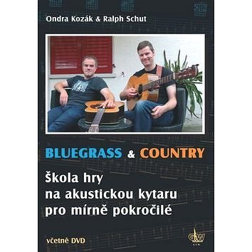 

Bluegrass & Country: Škola hry na akustickou kytaru pro mírně pokročilé