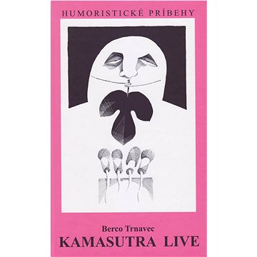 

Kamasutra live: Humoristické príbehy