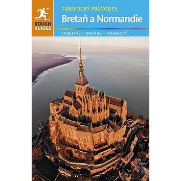 

Bretaň a Normandie: Turistický průvodce
