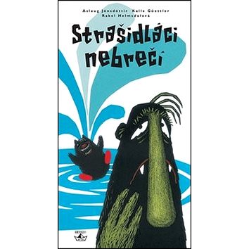 

Strašidláci nebrečí