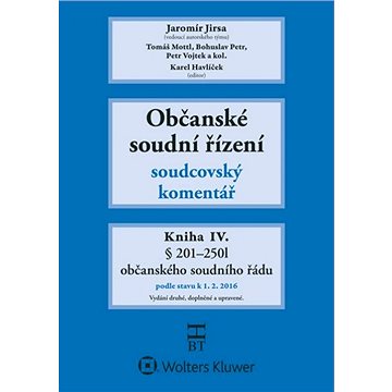 

Občanské soudní řízení Kniha IV.: Soudcovský komentář, § 201 až 250l