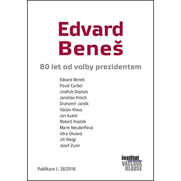 

Edvard Beneš: 80 let od volby prezidentem