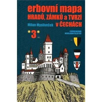 

Erbovní mapa hradů, zámků a tvrzí v Čechách 3