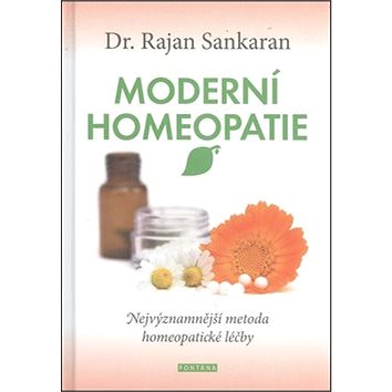 

Moderní homeopatie: Nejvýznamnější metoda homeopatické léčby