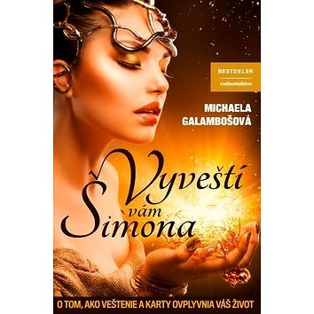 

Vyveští Vám Šimona: O tom, ako veštenie a karty ovplyvnia Váš život