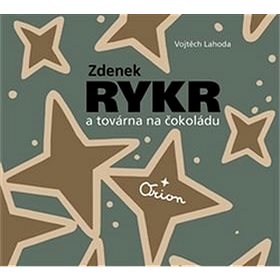 

Zdenek Rykr a továrna na čokoládu