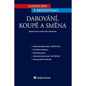 

Judikatura k rekodifikaci Darování, koupě a směna