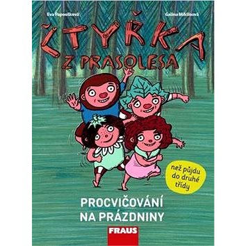 

Čtyřka z Prasolesa: Procvičování na prázdniny