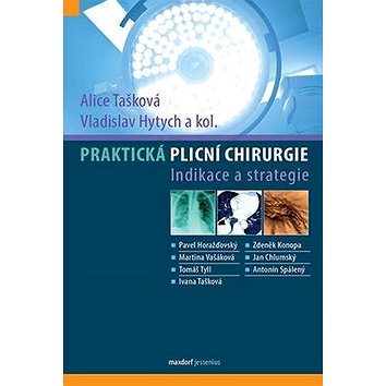 

Praktická plicní chirurgie: Indikace a strategie