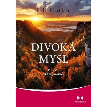 

Kniha Divoká mysl: Průvodce lidskou psychikou