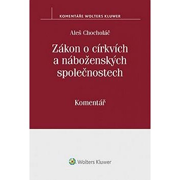 

Zákon o církvích a náboženských společnostech: Komentář