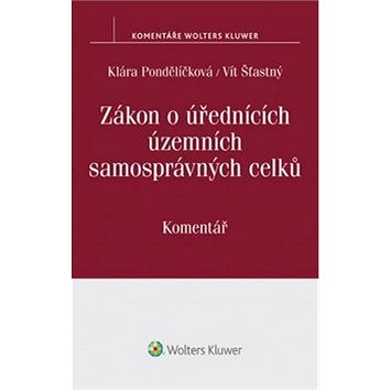 

Zákon o úřednících územních samosprávných celků: Komentář