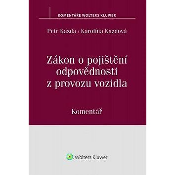 

Zákon o pojištění odpovědnosti z provozu vozidla: Komentář