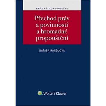 

Přechod práv a povinností a hromadné propouštění