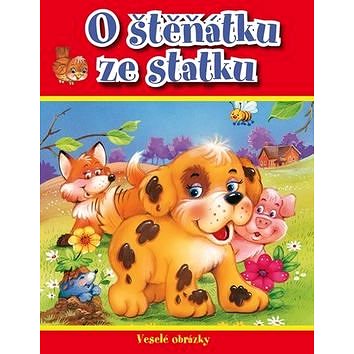 

O štěňátku ze statku: Veselé obrázky