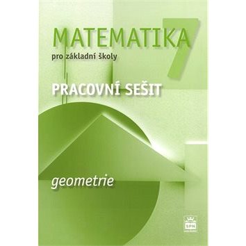 

Matematika 7 pro základní školy Geometrie Pracovní sešit