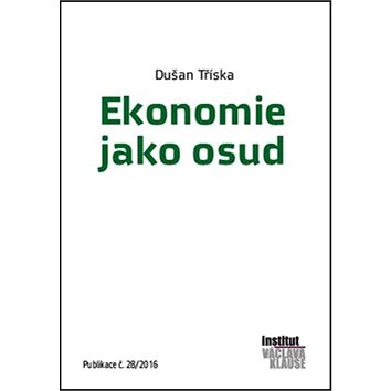 

Kniha Ekonomie jako osud