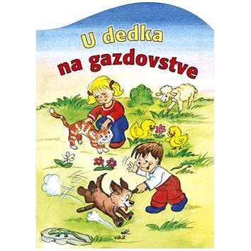 

U dedka na gazdovstve