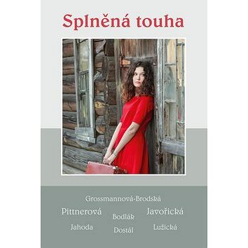 

Splněná touha