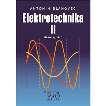 

Kniha Elektrotechnika II: pro SOŠ a SOU