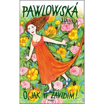 

Ó, jak ti závidím!