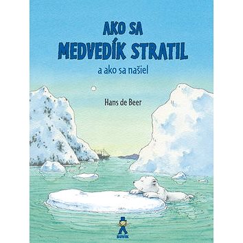 

Ako sa medvedík stratil a ako sa našiel