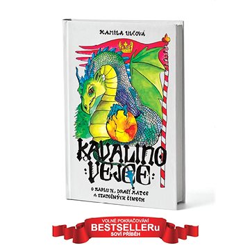 

Kavalino vejce: O Karlu IV., dračí matce a statečných činech