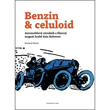 

Benzin & celuloid: Automobilový závodník a filmový magnát hrabě Saša Kolowrat