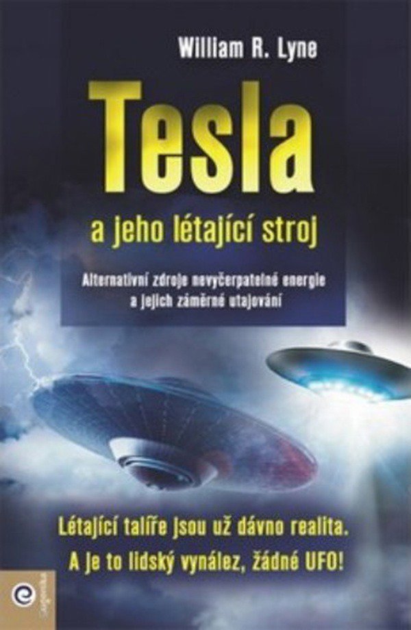 

Tesla a jeho létající stroj: Alternativní zdroje nevyčerpatelné energie