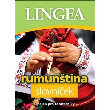 

Rumunština slovníček: ... nejen pro začátečníky