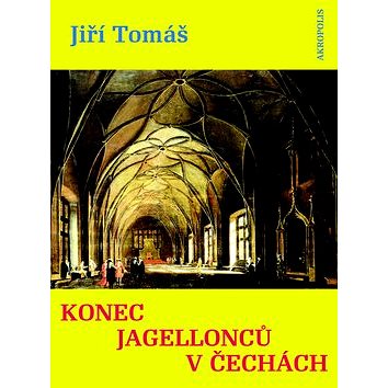 

Konec Jagellonců v Čechách