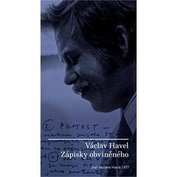 

Zápisky obviněného: Diář Václava Havla 1977