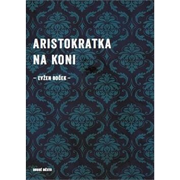 

Aristokratka na koni