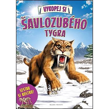 

Vykopej si šavlozubého tygra: Sestav si kostru!