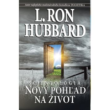 

Scientológia: Nový pohľad na život