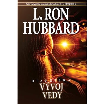

Dianetika: Vývoj vedy