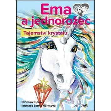 

Ema a jednorožec Tajemství krystalu